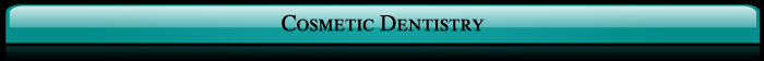 Cosmetic Dentistry